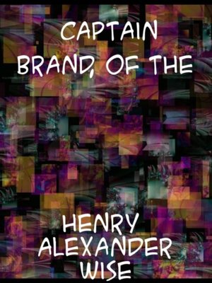 cover image of Captain Brand of the &quote;Centipede&quote; a Pirate of Eminence in the West Indies